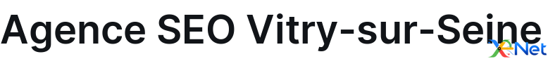 Agence SEO Vitry-sur-Seine